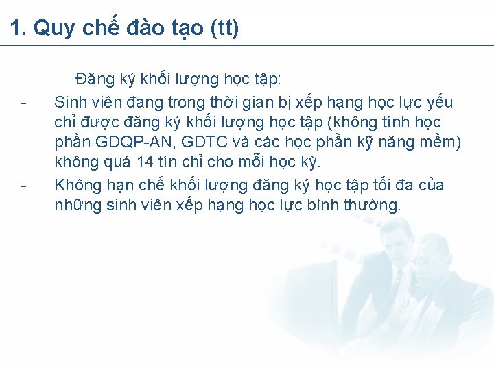 1. Quy chế đào tạo (tt) - - Đăng ký khối lượng học tập:
