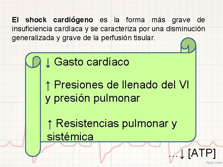 El shock cardiógeno es la forma más grave de insuficiencia cardíaca y se caracteriza