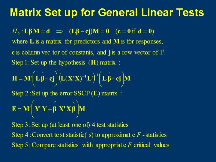 Matrix Set up for General Linear Tests 