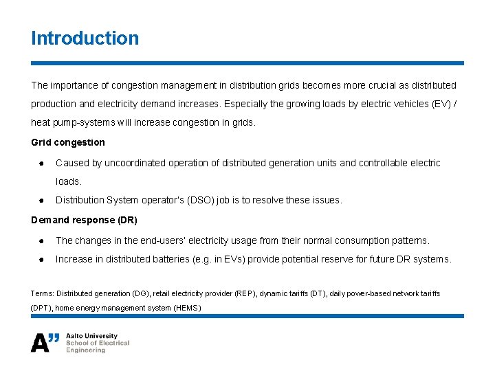 Introduction The importance of congestion management in distribution grids becomes more crucial as distributed