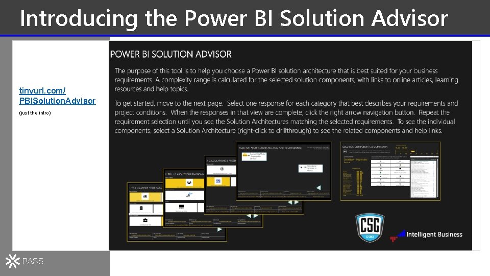 Introducing the Power BI Solution Advisor tinyurl. com/ PBISolution. Advisor (just the intro) 