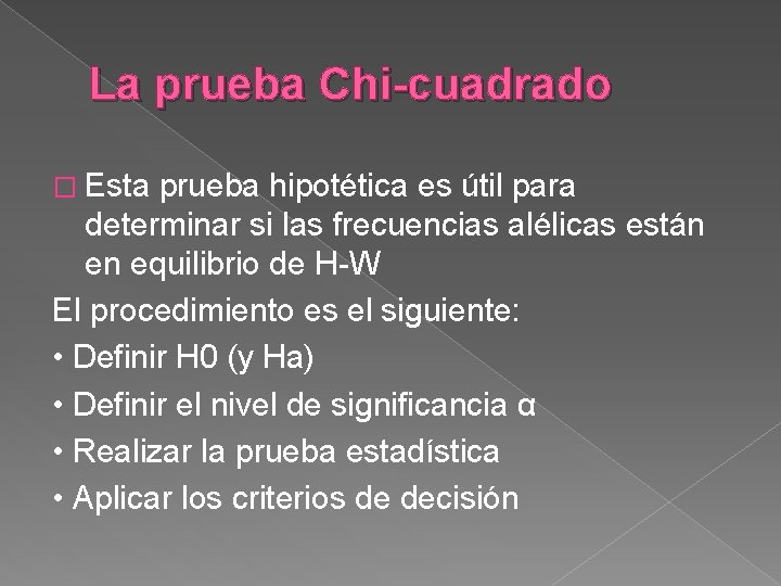 La prueba Chi-cuadrado � Esta prueba hipotética es útil para determinar si las frecuencias