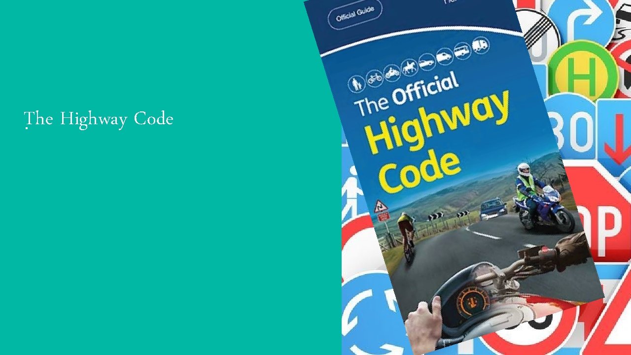 The. Highway Code 