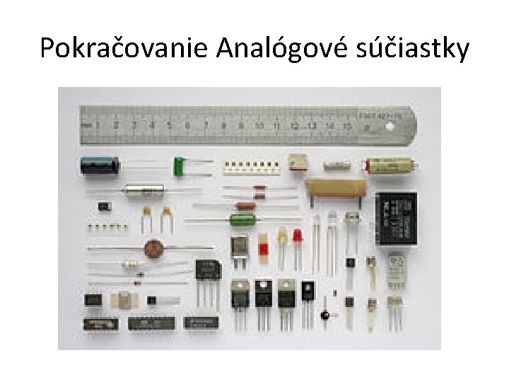 Pokračovanie Analógové súčiastky 