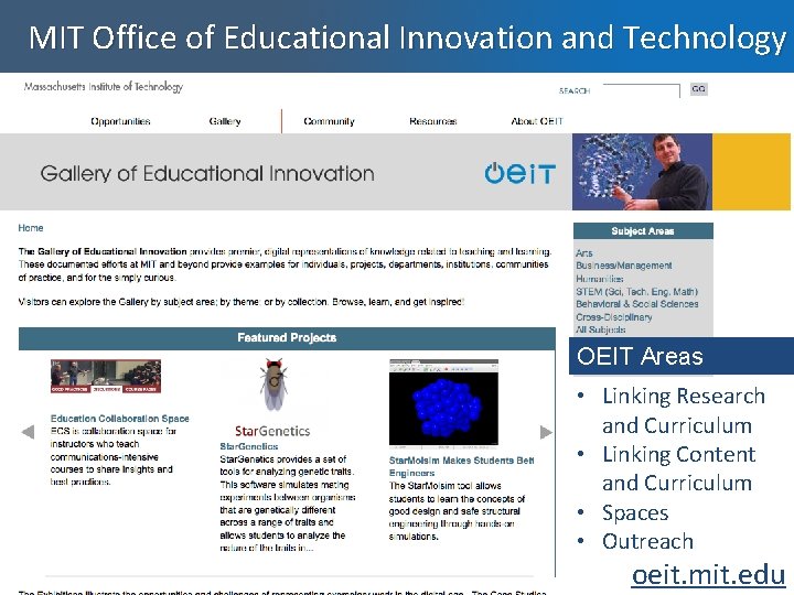 MIT Office of Educational Innovation and Technology OEIT Areas • Linking Research and Curriculum