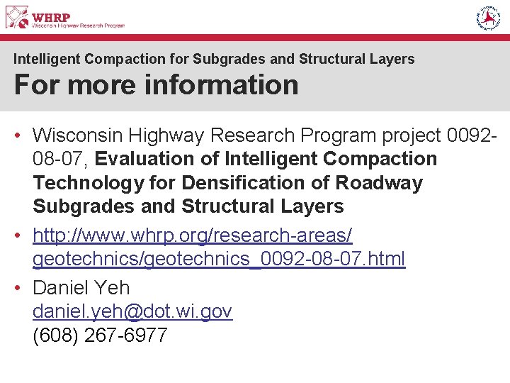 Intelligent Compaction for Subgrades and Structural Layers For more information • Wisconsin Highway Research