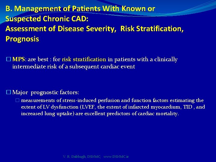 B. Management of Patients With Known or Suspected Chronic CAD: Assessment of Disease Severity,