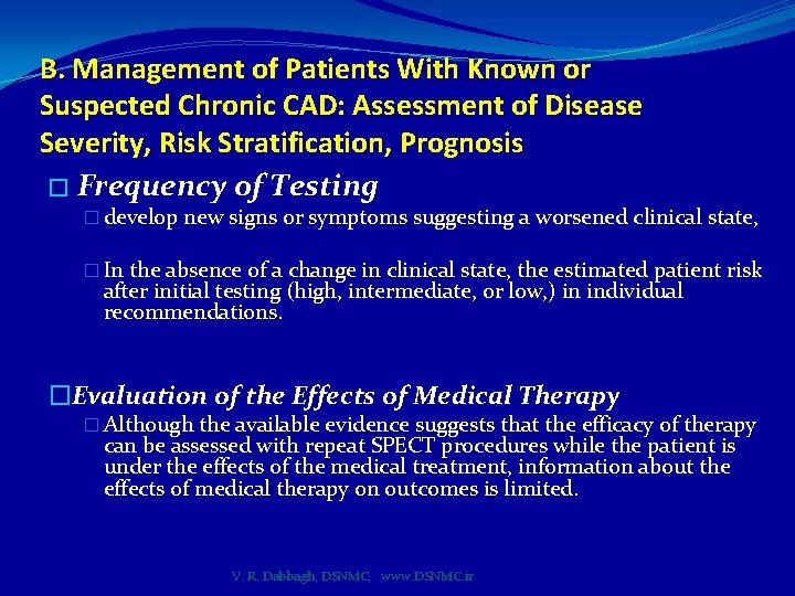 B. Management of Patients With Known or Suspected Chronic CAD: Assessment of Disease Severity,