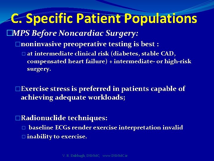 C. Specific Patient Populations �MPS Before Noncardiac Surgery: �noninvasive preoperative testing is best :