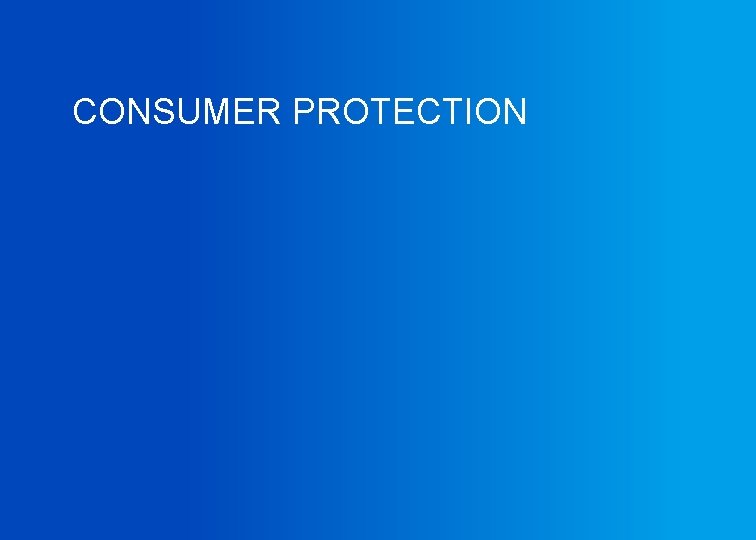 CONSUMER PROTECTION 