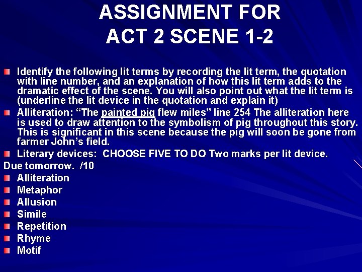 ASSIGNMENT FOR ACT 2 SCENE 1 -2 Identify the following lit terms by recording