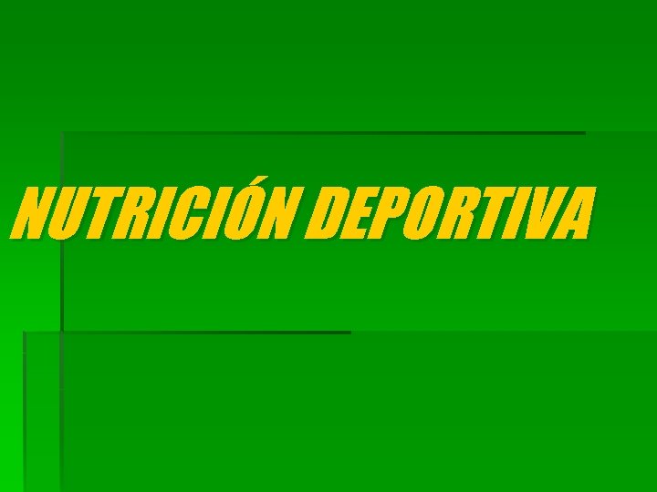 NUTRICIÓN DEPORTIVA 