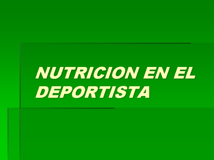 NUTRICION EN EL DEPORTISTA 