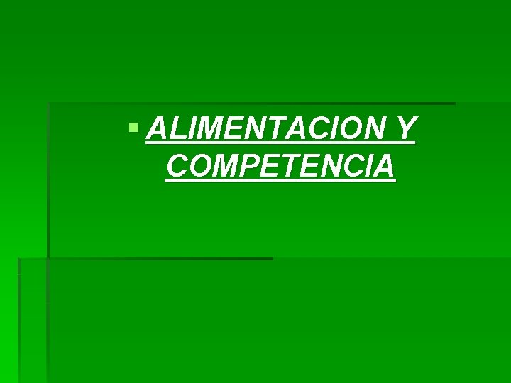 § ALIMENTACION Y COMPETENCIA 