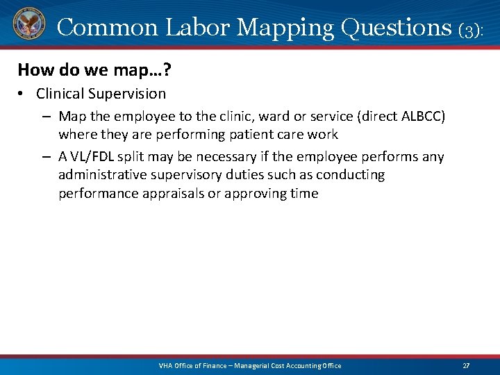 Common Labor Mapping Questions (3): How do we map…? • Clinical Supervision – Map