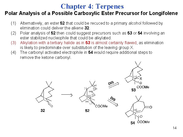 Chapter 4: Terpenes Polar Analysis of a Possible Carboxylic Ester Precursor for Longifolene (1)