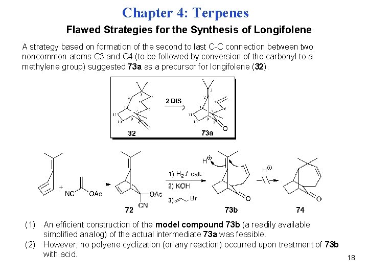 Chapter 4: Terpenes Flawed Strategies for the Synthesis of Longifolene A strategy based on