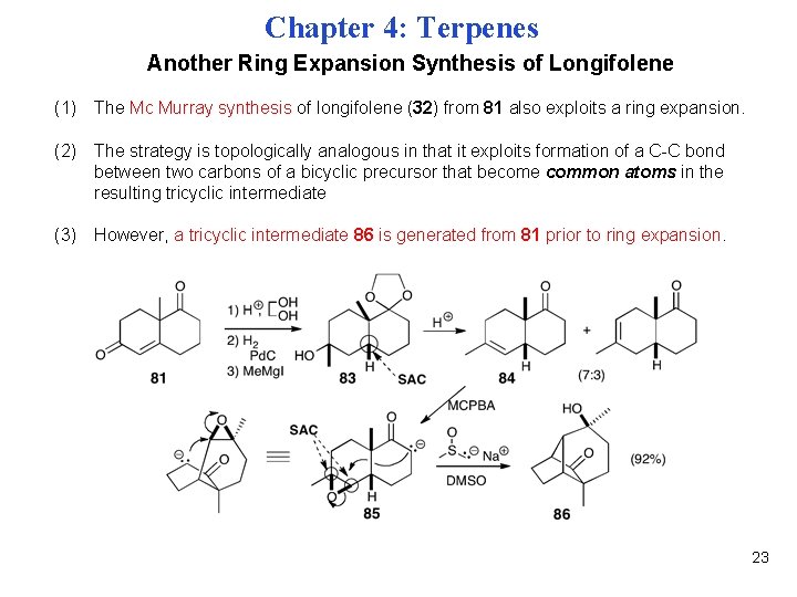 Chapter 4: Terpenes Another Ring Expansion Synthesis of Longifolene (1) The Mc Murray synthesis