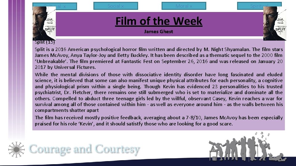 Cultural x Moral x Social x Spiritual Film of the Week James Ghest Split