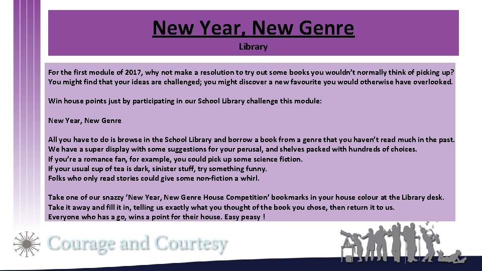 New Year, New Genre Library For the first module of 2017, why not make