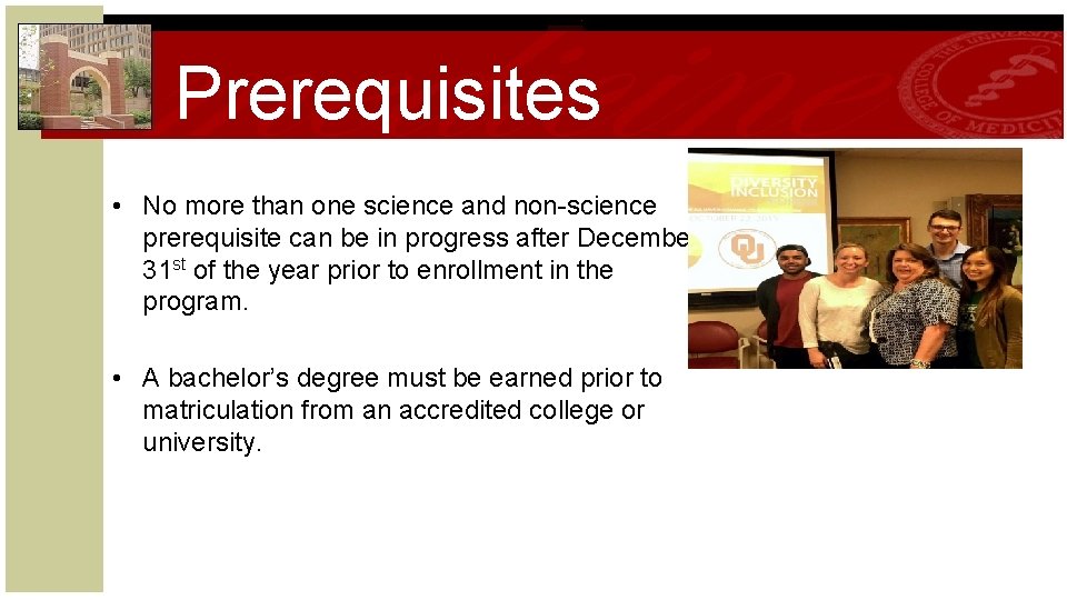 Prerequisites • No more than one science and non-science prerequisite can be in progress