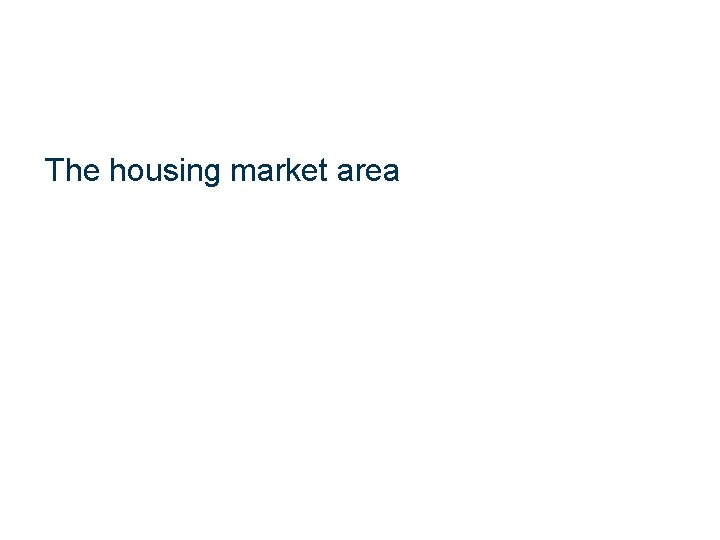 The housing market area 