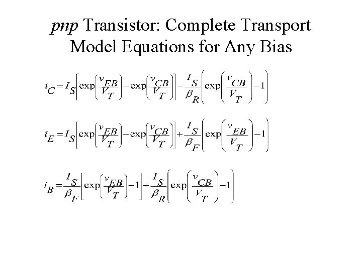 pnp Transistor: Complete Transport Model Equations for Any Bias 