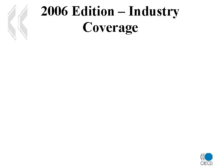 2006 Edition – Industry Coverage 