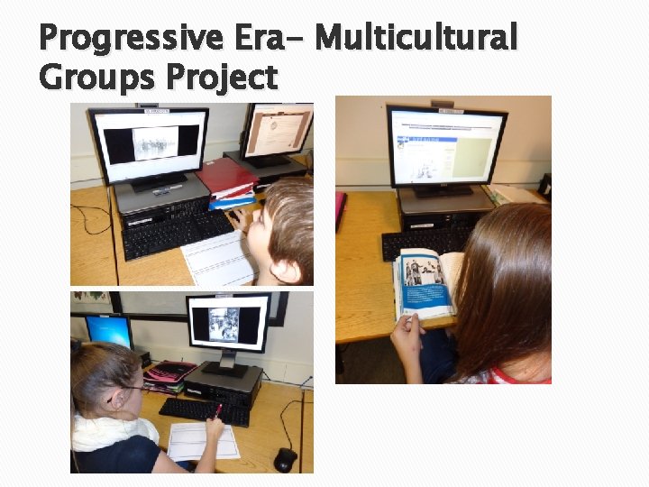 Progressive Era- Multicultural Groups Project 