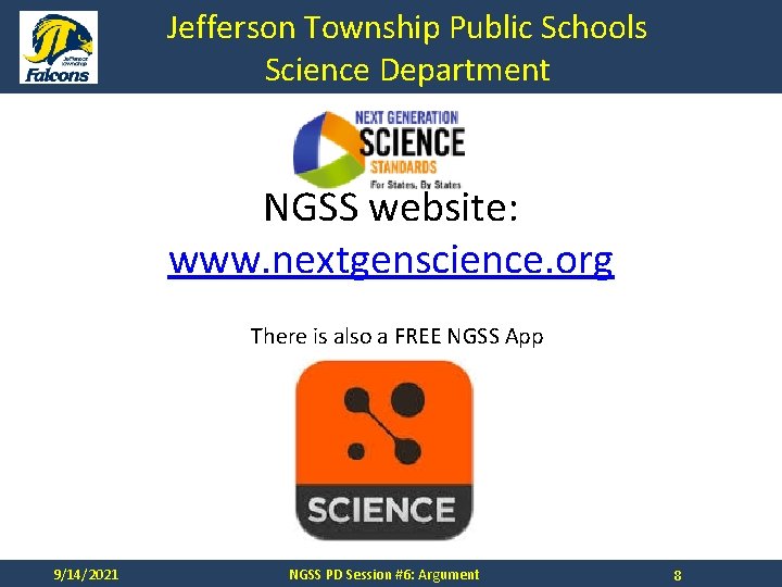Jefferson Township Public Schools Science Department NGSS website: www. nextgenscience. org There is also