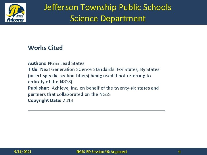 Jefferson Township Public Schools Science Department Works Cited Authors: NGSS Lead States Title: Next