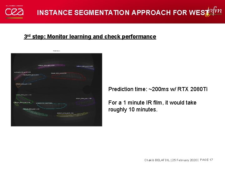 INSTANCE SEGMENTATION APPROACH FOR WEST 3 rd step: Monitor learning and check performance Prediction INSTANCE SEGMENTATION APPROACH FOR WEST 3 rd step: Monitor learning and check performance Prediction