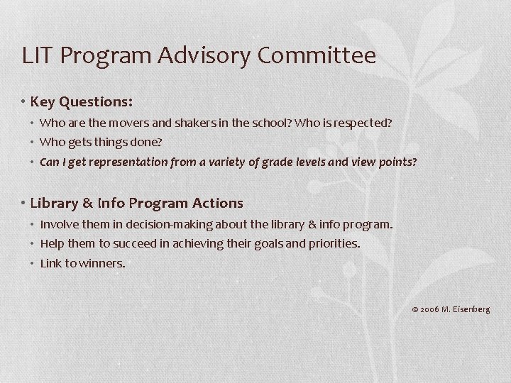 LIT Program Advisory Committee • Key Questions: • Who are the movers and shakers