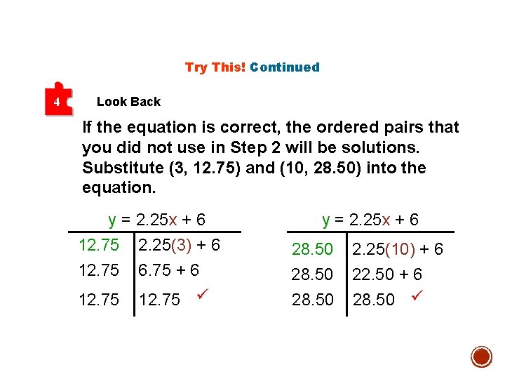 Try This! Continued 4 Look Back If the equation is correct, the ordered pairs