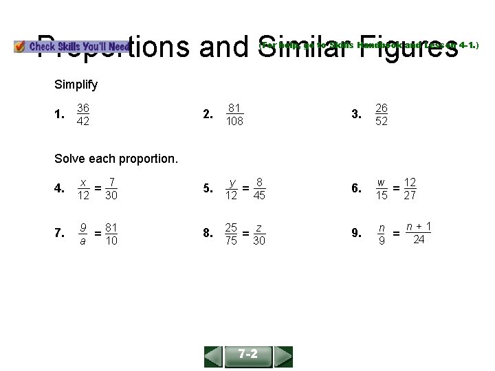 ALGEBRA 1 LESSON 4 -2 Proportions and Similar Figures (For help, go to Skills