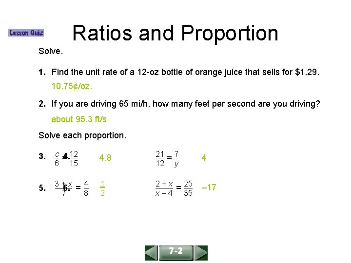 ALGEBRA 1 LESSON 4 -1 Ratios and Proportion Solve. 1. Find the unit rate