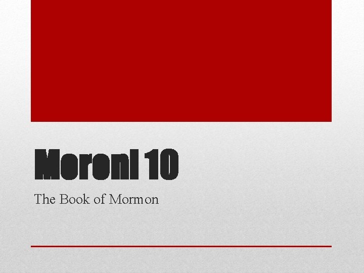 Moroni 10 The Book of Mormon 