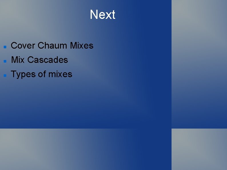 Next Cover Chaum Mixes Mix Cascades Types of mixes 