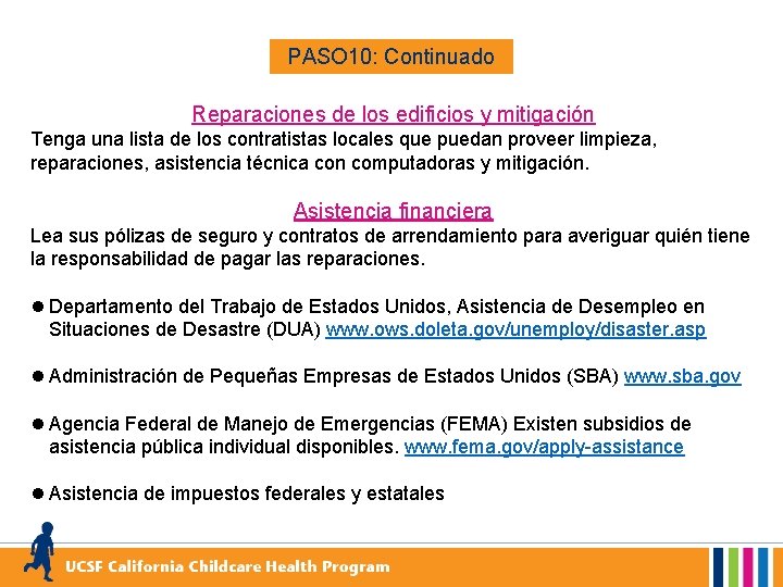 PASO 10: Continuado Reparaciones de los edificios y mitigación Tenga una lista de los