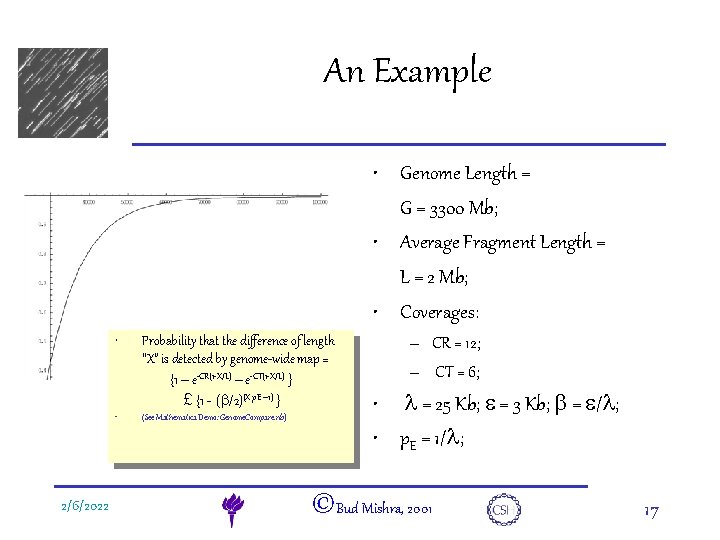 An Example e. DNA • Genome Length = G = 3300 Mb; • Average