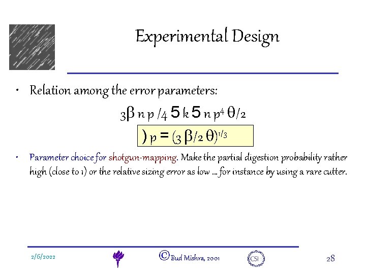 e. DNA Experimental Design • Relation among the error parameters: 3 b n p