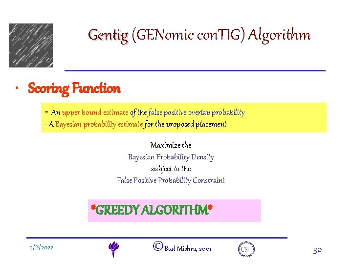 e. DNA Gentig (GENomic con. TIG) Algorithm • Scoring Function - An upper bound