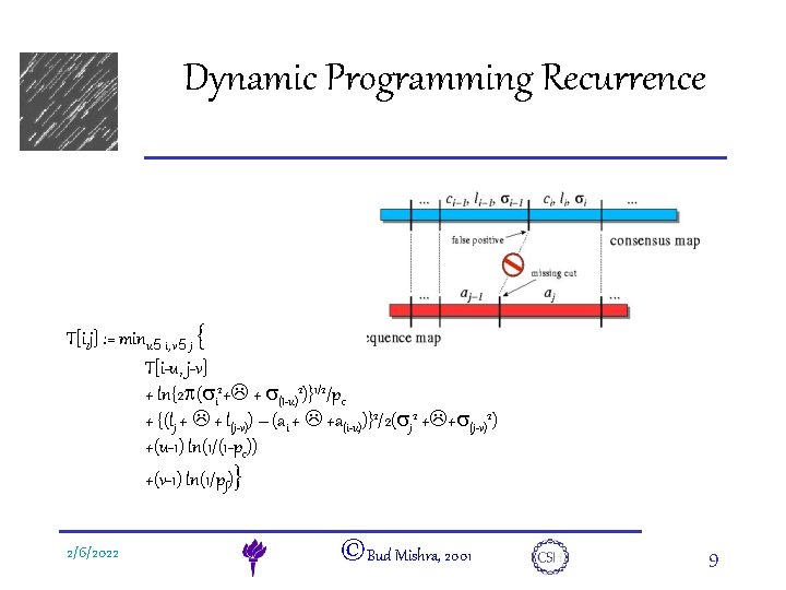e. DNA Dynamic Programming Recurrence T[i, j] : = minu 5 i, v 5