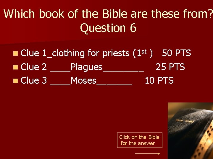 Which book of the Bible are these from? Question 6 n Clue 1_clothing for