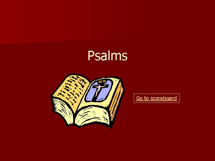 Psalms Go to scoreboard 