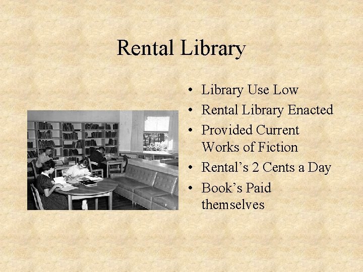 Rental Library • Library Use Low • Rental Library Enacted • Provided Current Works