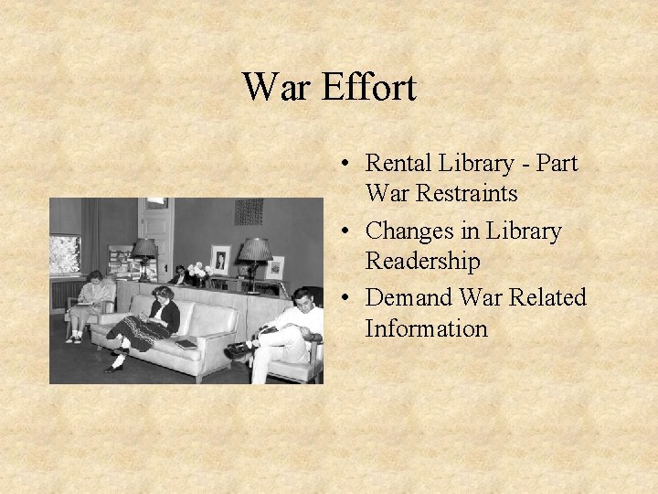 War Effort • Rental Library - Part War Restraints • Changes in Library Readership