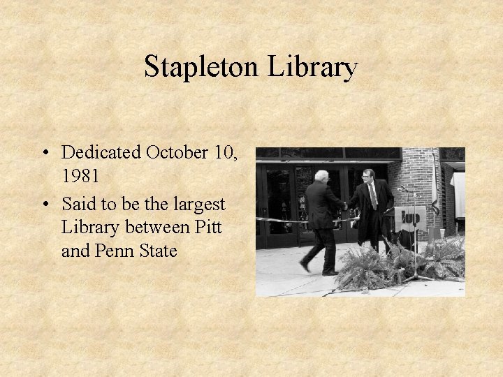 Stapleton Library • Dedicated October 10, 1981 • Said to be the largest Library