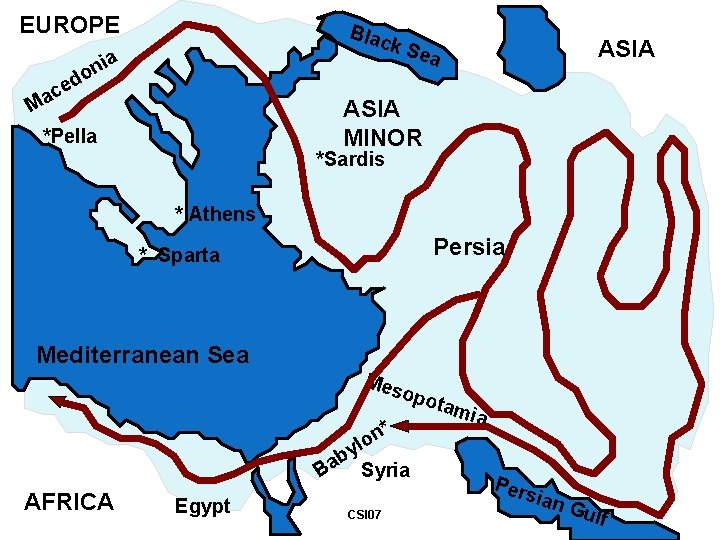 EUROPE ed c a o Blac k Se ASIA a nia ASIA MINOR M