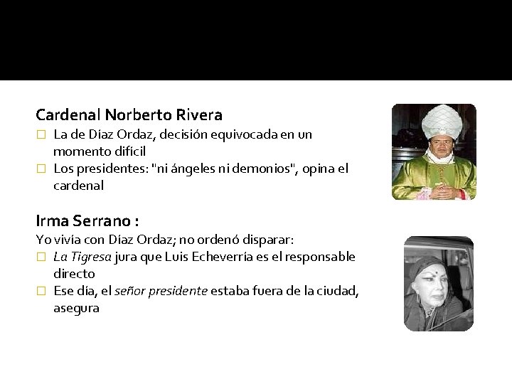 Cardenal Norberto Rivera La de Díaz Ordaz, decisión equivocada en un momento difícil �
